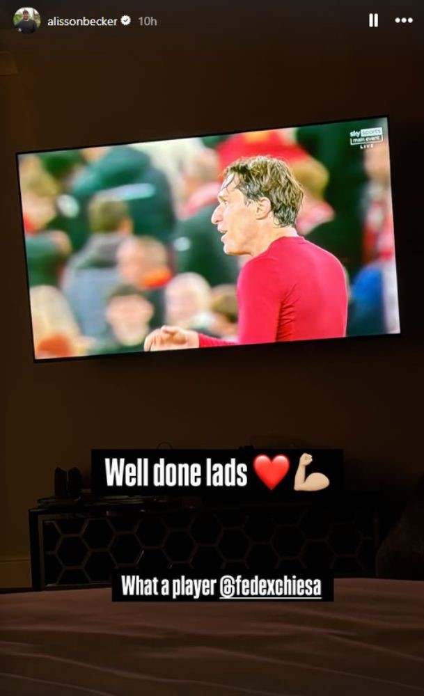 Alisson Becker praises Federico Chiesa on Instagram