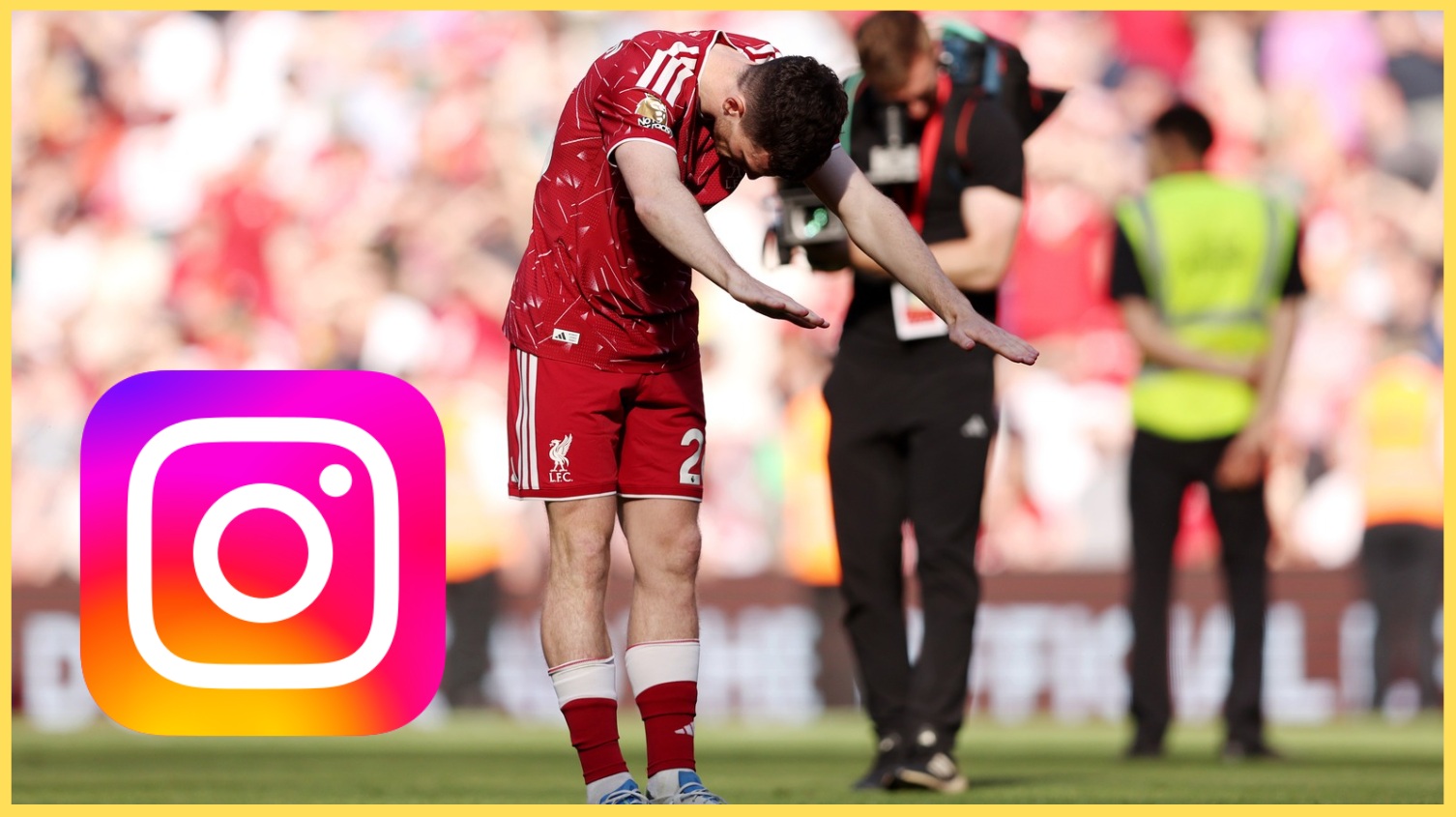 This isn't a goodbye" " Andy Robertson had a "special' message for Liverpool fans on Instagram